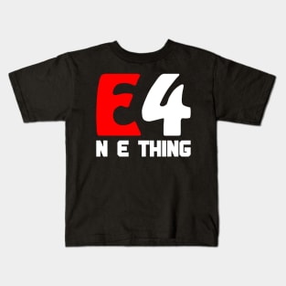 Ready for anything red E 4 N E thing Kids T-Shirt